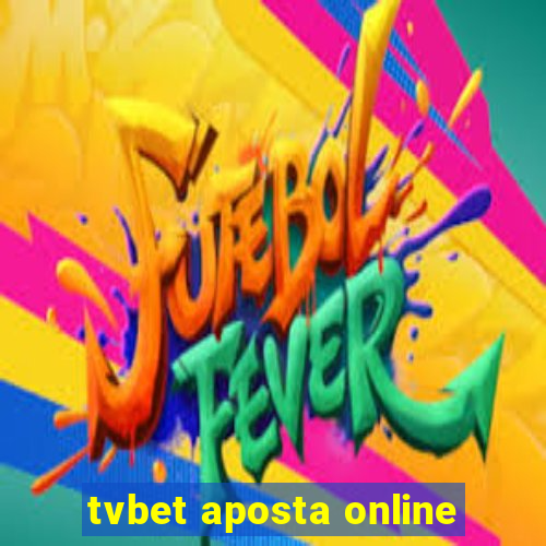 tvbet aposta online